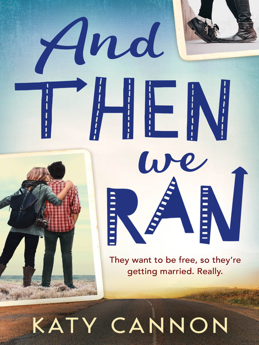 Title details for And Then We Ran by Katy Cannon - Available